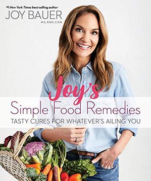 portada Joy's Simple Food Remedies: Tasty Cures for Whatever’S Ailing you (en Inglés)