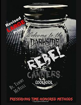 portada Rebel Canners Cookbook: Preserving Time-Honored Methods 