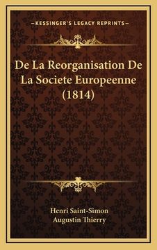 portada De La Reorganisation De La Societe Europeenne (1814) (en Francés)