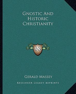 portada gnostic and historic christianity (en Inglés)