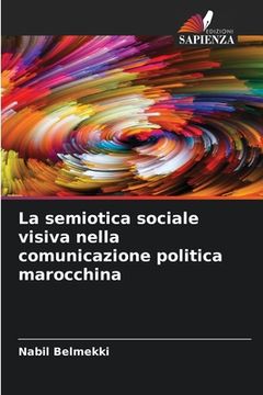 portada La semiotica sociale visiva nella comunicazione politica marocchina