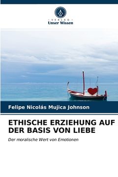 portada Ethische Erziehung Auf Der Basis Von Liebe (en Alemán)