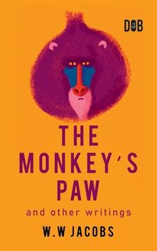 portada The Monkey's Paw And Other Writings (in English)