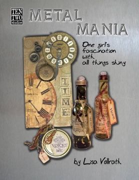 portada Metal Mania: One Girl’s Fascination With All Things Shiny