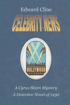 portada Celebrity News: A Detective Novel of 1930 (en Inglés)