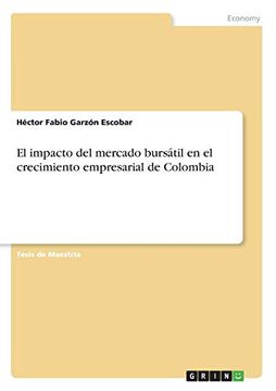 portada El Impacto del Mercado Bursátil en el Crecimiento Empresarial de Colombia (in Spanish)