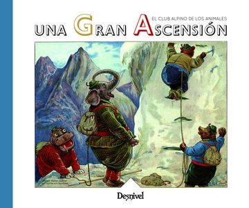 portada Una Gran Ascensión: Club Alpino de los Animales (in Spanish)