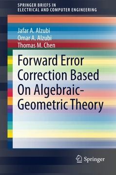 portada Forward Error Correction Based on Algebraic-Geometric Theory (Springerbriefs in Electrical and Computer Engineering) 