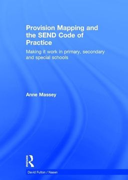 portada Provision Mapping and the Send Code of Practice: Making It Work in Primary, Secondary and Special Schools (en Inglés)