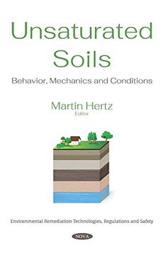 portada Unsaturated Soils: Behavior, Mechanics and Conditions (Environmental Remediation Technologies, Regulations and Safety) (en Inglés)