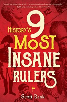 portada History'S 9 Most Insane Rulers (en Inglés)