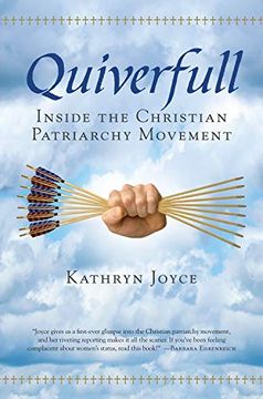 portada Quiverfull: Inside the Christian Patriarchy Movement (en Inglés)