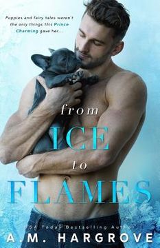 portada From Ice To Flames ( A West Brothers Novel) (in English)