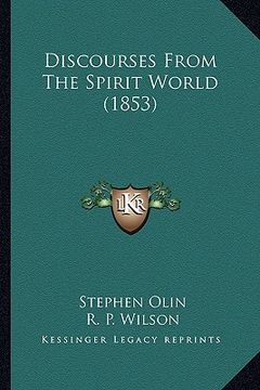 portada discourses from the spirit world (1853) (en Inglés)