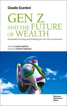 portada Gen Z and the Future of Wealth: Sustainable Investing and Wellbeing for Our Next Generations (en Inglés)