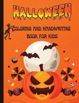 portada Halloween Coloring and Handwriting Book for Kids: Preschool Practice Handwriting (en Inglés)