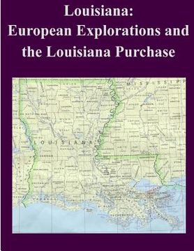 portada Louisiana: European Explorations and the Louisiana Purchase (en Inglés)