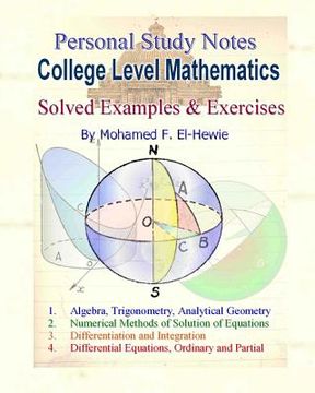 portada College Level Mathematics Personal Study Notes: Solved Examples & Exercises (en Inglés)