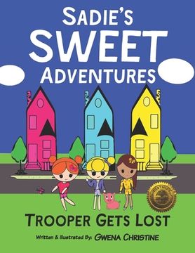 portada Sadie's Sweet Adventures: Trooper Gets Lost (en Inglés)