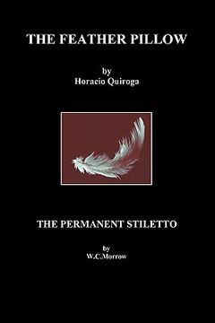 portada the feather pillow and the permanent stiletto (in English)