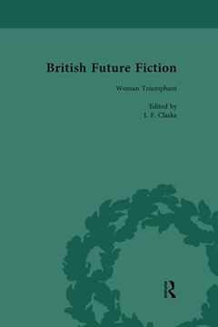 portada British Future Fiction, 1700-1914, Volume 5 (en Inglés)
