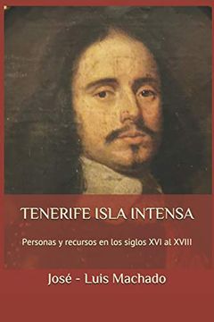 portada Tenerife Isla Intensa: Personas y Recursos en los Siglos xvi al Xviii