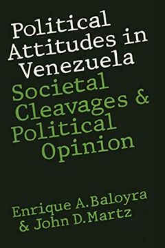 portada Political Attitudes in Venezuela: Societal Cleavages and Political Opinion (en Inglés)