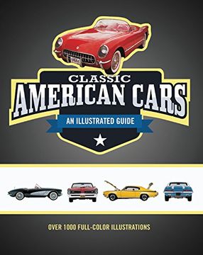 portada Classic American Cars an Illustrated Guide (en Inglés)