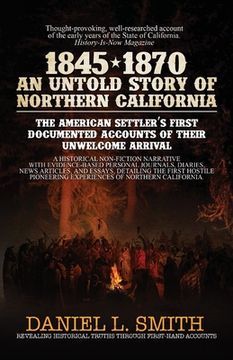 portada 1845-1870 An Untold Story of Northern California (en Inglés)
