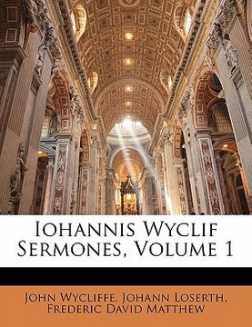 portada Iohannis Wyclif Sermones, Volume 1 (en Latin)