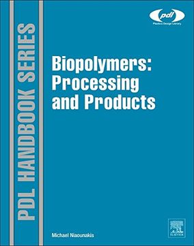 portada Biopolymers: Processing and Products de Michael Niaounakis(William Andrew Pub) (in English)
