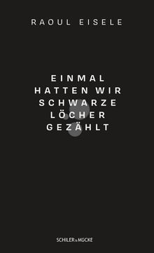 portada Einmal Hatten wir Schwarze Löcher Gezählt (en Alemán)