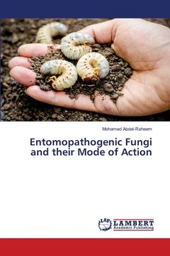 portada Entomopathogenic Fungi and their Mode of Action (en Inglés)