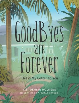 portada Goodbyes Are Forever: This Is My Letter to You (en Inglés)