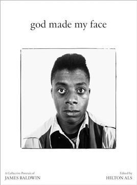 portada God Made my Face: A Collective Portrait of James Baldwin (in English)