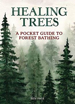 portada Healing Trees: A Pocket Guide to Forest Bathing (en Inglés)