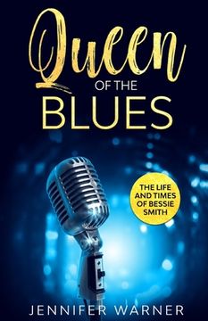portada Queen of the Blues: The Life and Times of Bessie Smith (in English)