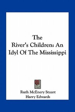 portada the river's children: an idyl of the mississippi