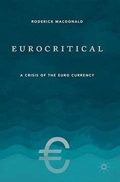 portada Eurocritical: A Crisis of the Euro Currency