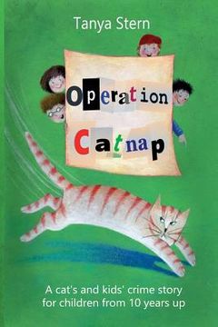 portada Operation Catnap: A Cat's and Kids' Crime Story for Children from 10 Years Up 