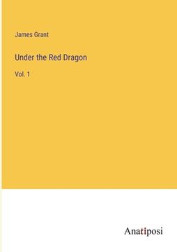 portada Under the Red Dragon: Vol. 1 (en Inglés)