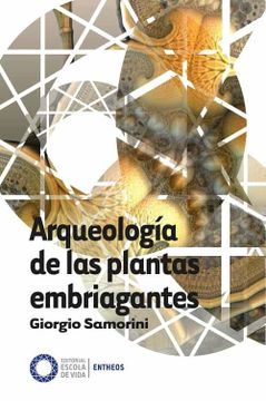 portada Arqueología de las Plantas Embriagantes