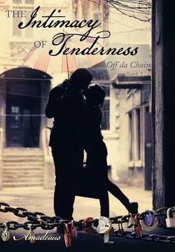 portada The Intimacy of Tenderness: Off da Chain (en Inglés)