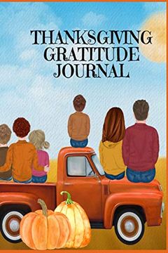 portada Thanksgiving Gratitude Journal: Fall Composition Book to Write in Seasonal Kindness Quotes for Kids and Adults, Traditional Thanksgiving Recipes,. And Read Later With a Beautiful Thoughtf (en Inglés)