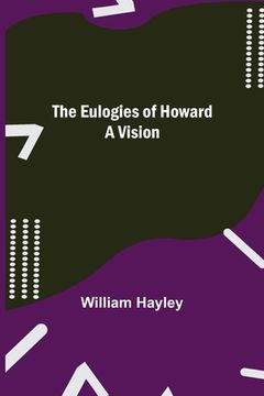 portada The Eulogies of Howard: A Vision (in English)