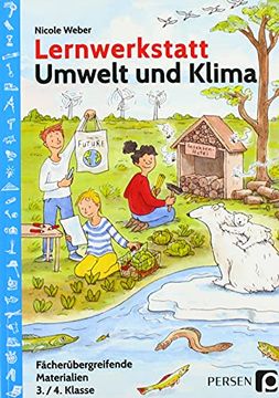 portada Lernwerkstatt Umwelt und Klima: Fächerübergreifende Materialien (3. Und 4. Klasse) (Lernwerkstatt Sachunterricht) (en Alemán)