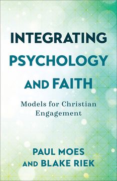 portada Integrating Psychology and Faith (en Inglés)