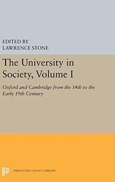 portada The University in Society, Volume i: Oxford and Cambridge From the 14Th to the Early 19Th Century (Princeton Legacy Library) 