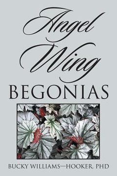 portada Angel Wing Begonias (en Inglés)