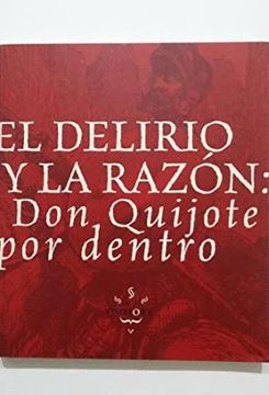 portada El Delirio y la Razón, don Quijote por Dentro